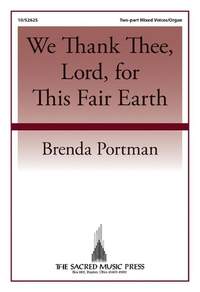 Brenda Portman: We Thank Thee, Lord, for This Fair Earth