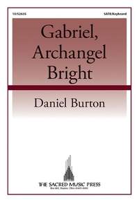 Daniel Burton: Gabriel, Archangel Bright