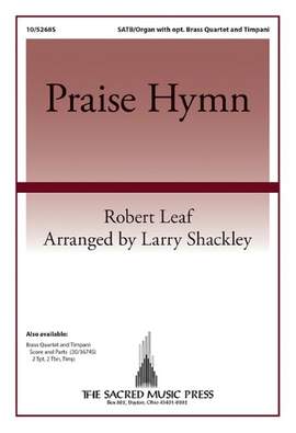 Robert Leaf: Praise Hymn