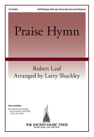 Robert Leaf: Praise Hymn