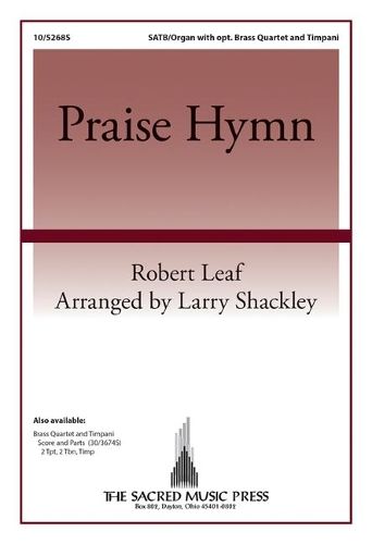 Robert Leaf: Praise Hymn
