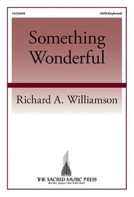 Richard Williamson: Something Wonderful