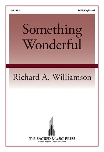 Richard Williamson: Something Wonderful