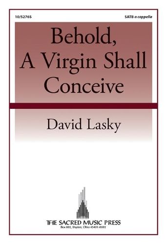 David Lasky: Behold, A Virgin Shall Conceive