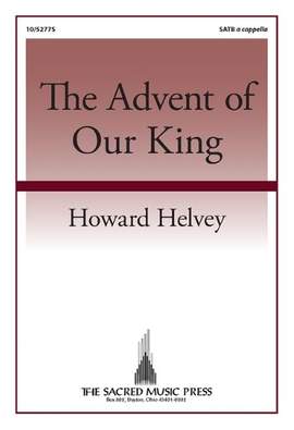 Howard Helvey: The Advent of Our King