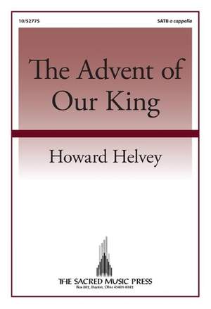Howard Helvey: The Advent of Our King