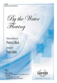 Patricia Mock: By the Water Flowing