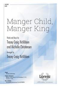 Tracey Craig McKibben_Michelle Christensen: Manger Child, Manger King