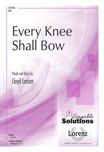 Lloyd Larson: Every Knee Shall Bow