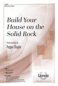 Pepper Choplin: Build Your House on the Solid Rock