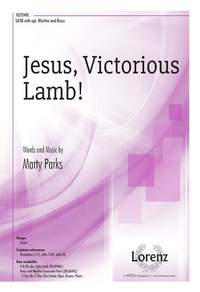 Marty Parks: Jesus, Victorious Lamb!