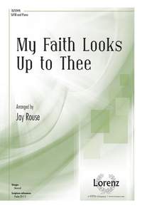 Jay Rouse: My Faith Looks Up to Thee