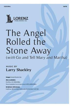 Larry Shackley: The Angel Rolled the Stone Away