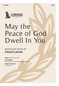 Lloyd Larson: May the Peace of God Dwell In You