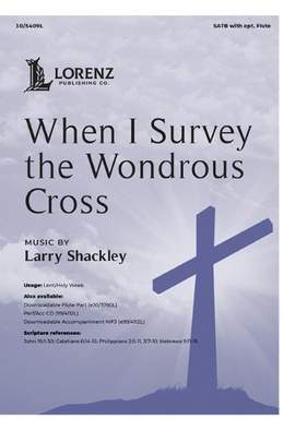 Larry Shackley: When I Survey the Wondrous Cross