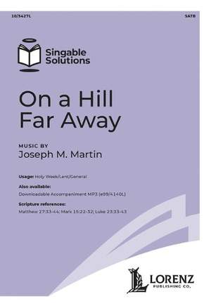 Joseph M Martin: On a Hill Far Away