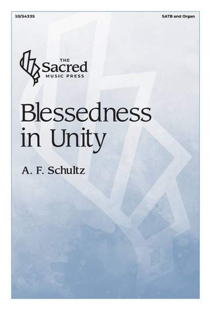 Alan Schultz: Blessedness in Unity