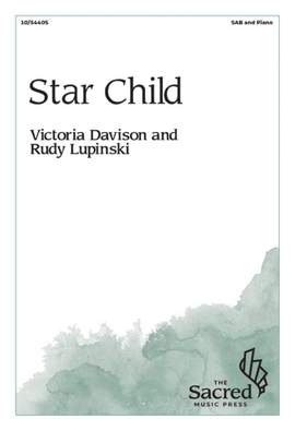Victoria Davison_Rudy Lupinski: Star Child