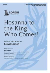 Lloyd Larson: Hosanna to the King Who Comes!