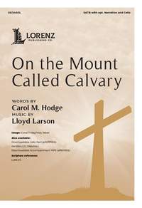Lloyd Larson: On the Mount Called Calvary
