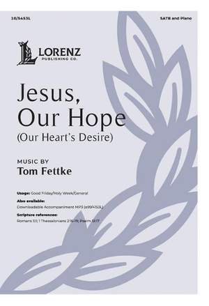 Tom Fettke: Jesus, Our Hope