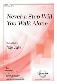 Pepper Choplin: Never a Step Will You Walk Alone
