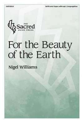 Nigel Williams: For the Beauty of the Earth