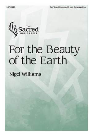Nigel Williams: For the Beauty of the Earth