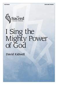 David Kidwell: I Sing the Mighty Power of God