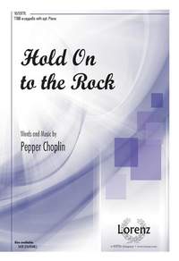 Pepper Choplin: Hold On to the Rock