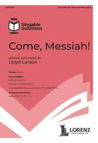 Lloyd Larson: Come, Messiah!