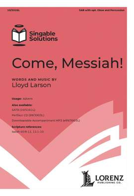 Lloyd Larson: Come, Messiah!