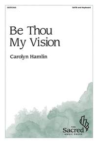 Carolyn Hamlin: Be Thou My Vision