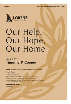 Timothy P. Cooper: Our Help, Our Hope, Our Home