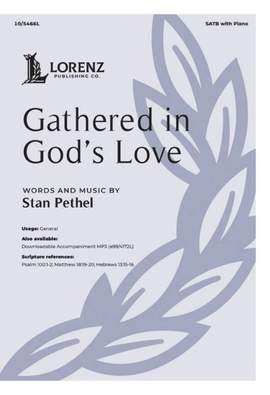 Stan Pethel: Gathered in God's Love