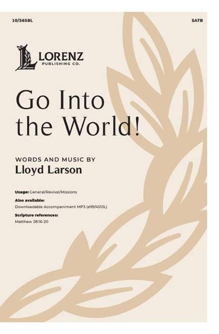 Lloyd Larson: Go Into the World!