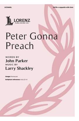 Larry Shackley: Peter Gonna Preach
