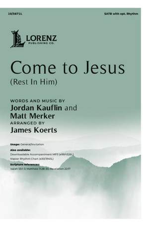 James Koerts: Come to Jesus (Rest in Him)