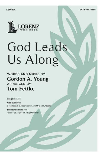 God Leads Us Along