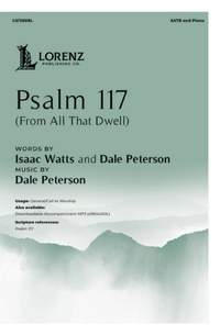 Dale Peterson: Psalm 117 (From All That Dwell)