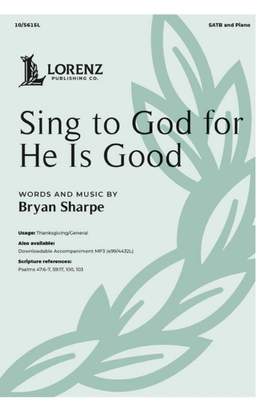 Bryan Sharpe: Sing to God for He Is Good