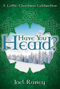 Joel Raney: Have You Heard?