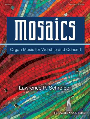 Lawrence P. Schreiber: Mosaics