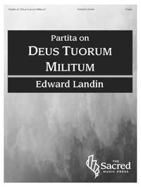 Edward Landin: Partita on Deus Tuorum Militum
