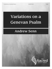 Andrew Senn: Variations on a Genevan Psalm