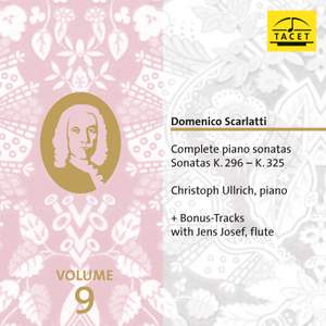 Domenico Scarlatti: Complete Piano Sonatas Vol. 9, Sonatas K. 295 - K. 325