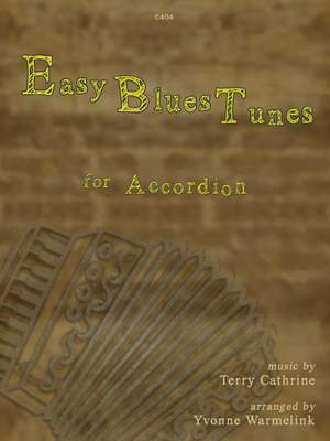 Cathrine, Terry: Easy Blues Tunes arr. Accordian