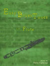 Cathrine, Terry: Easy Blues Tunes. Flute