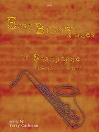 Cathrine, Terry: Easy Blues Tunes. Saxophone