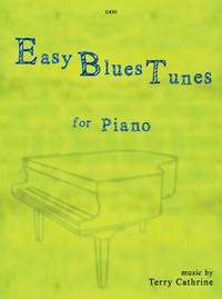 Cathrine, Terry: Easy Blues Tunes. Piano